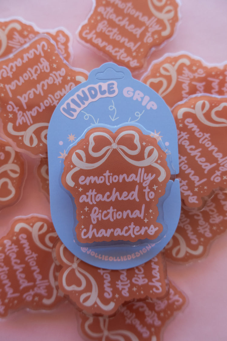 Emotionally Attached to Fictional Characters Kindle Grip