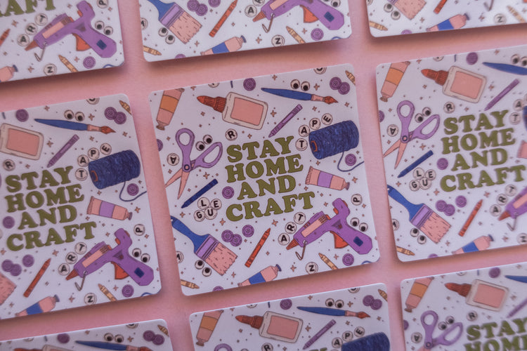 Stay Home & Craft Sticker
