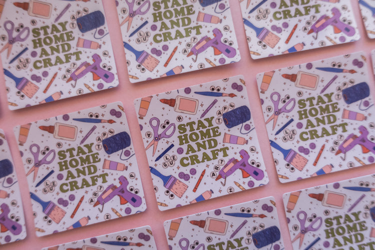 Stay Home & Craft Sticker