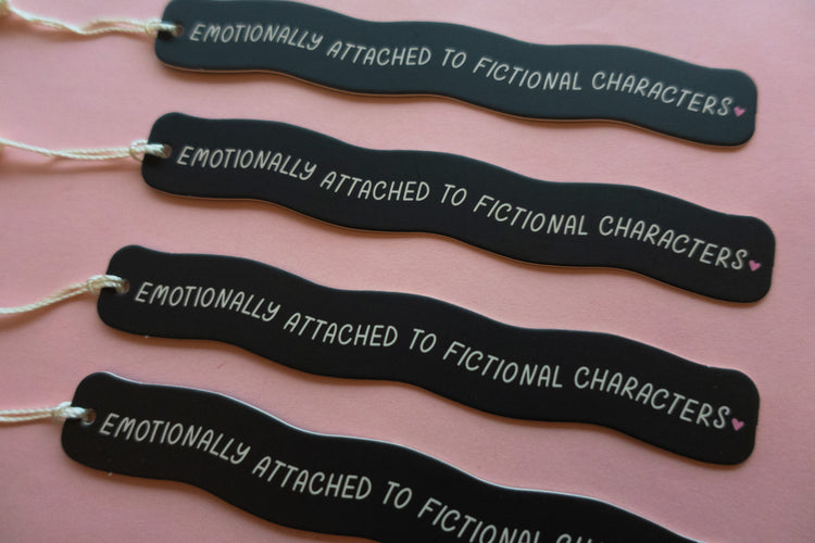 Emotionally Attached To Fictional Characters Bookmark