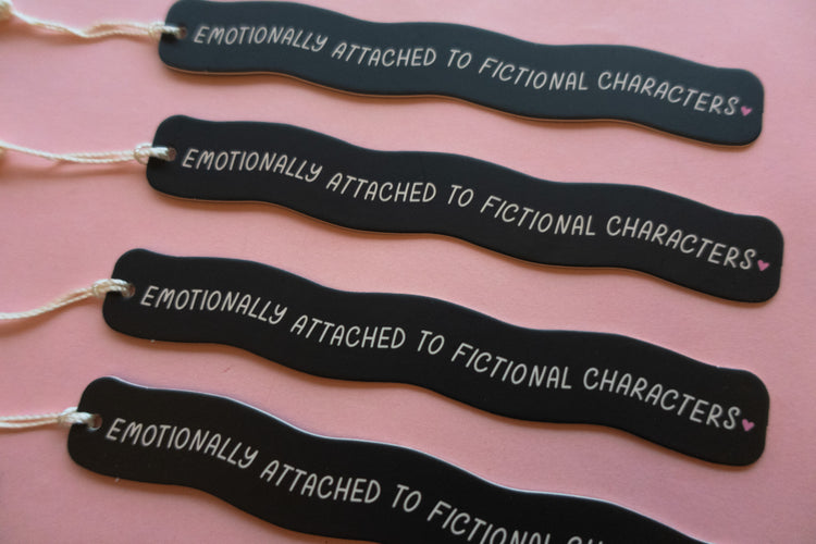 Emotionally Attached To Fictional Characters Bookmark