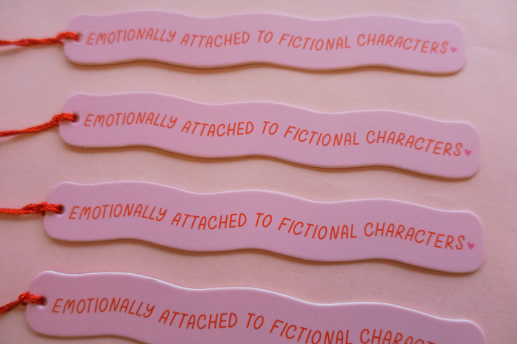 Emotionally Attached To Fictional Characters Bookmark