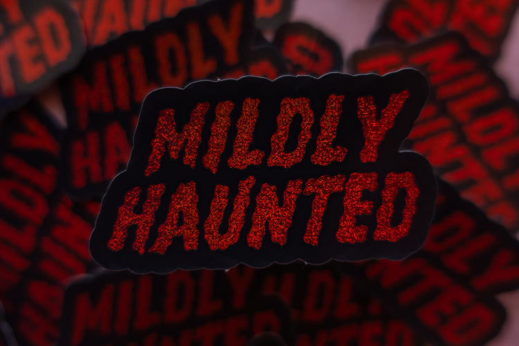 Mildly Haunted Sticker