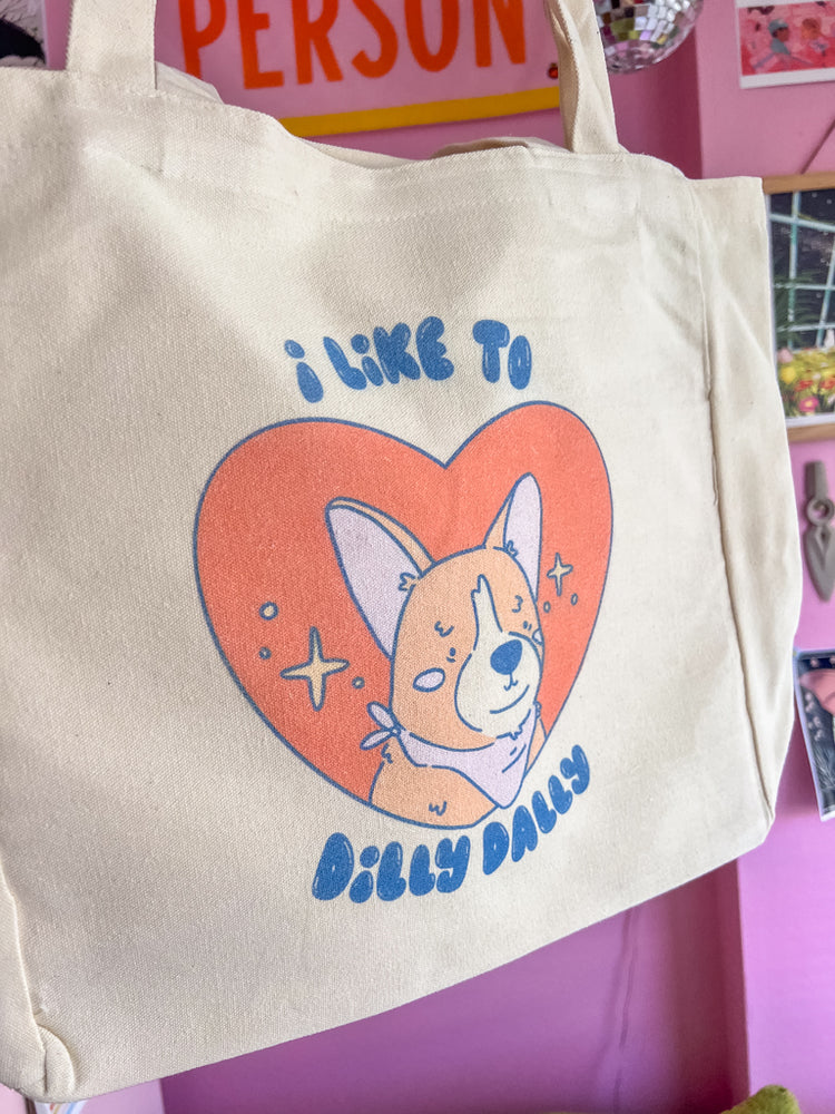 I Like to Dilly Dally Canvas Bag