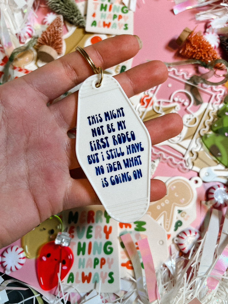 Ain't My First Rodeo Motel Keychain