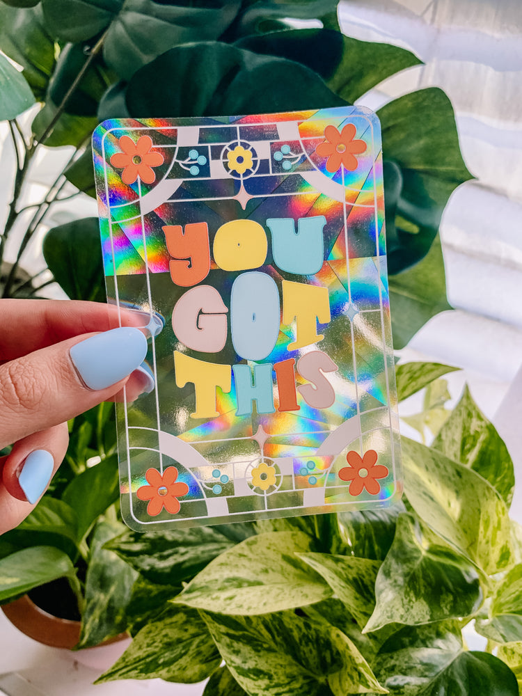 You Got This Suncatcher