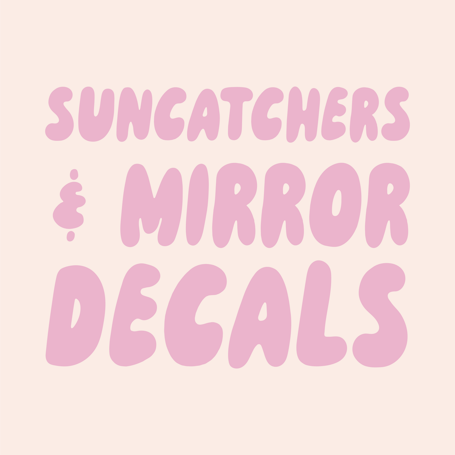 Suncatchers + Mirror Decals