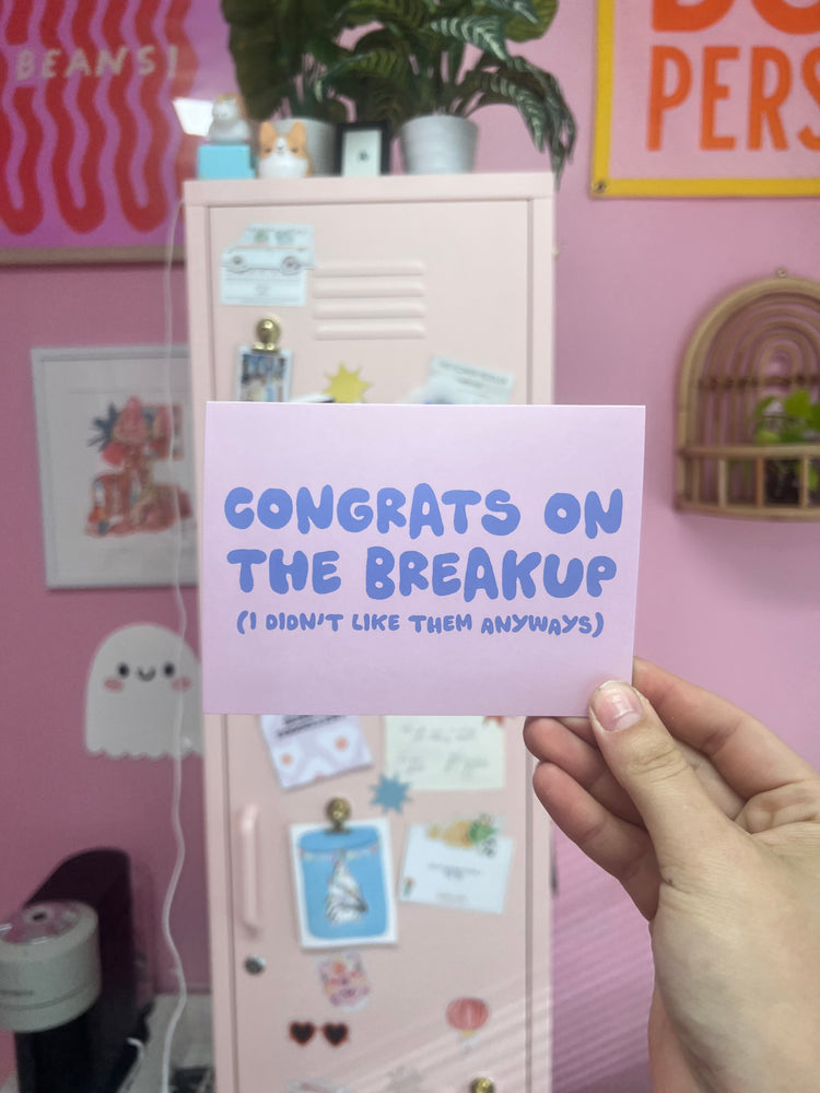 Congrats On The Breakup Greeting Card