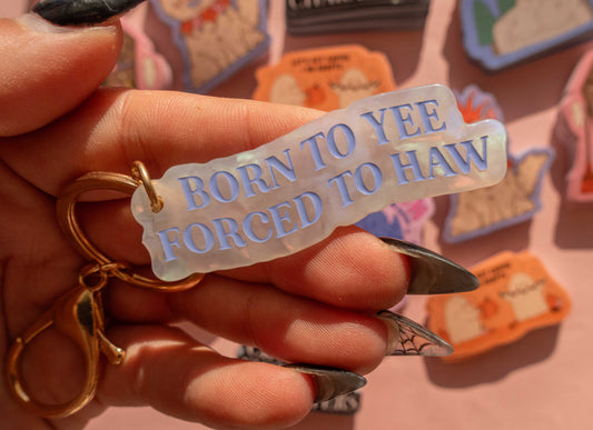 Born to Yee Keychain