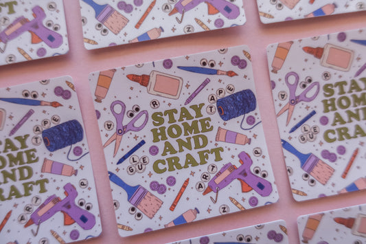 Stay Home & Craft Sticker