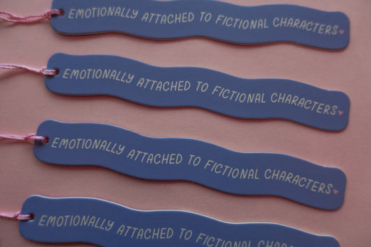 Emotionally Attached To Fictional Characters Bookmark
