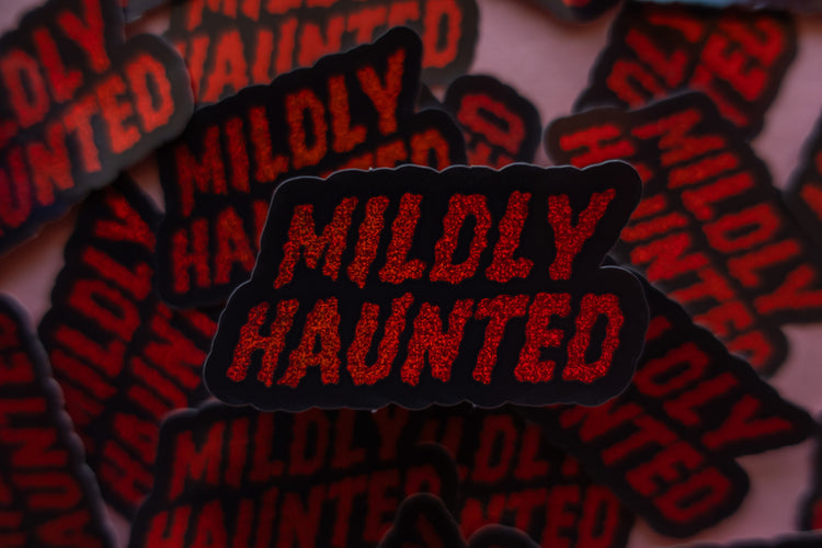 Mildly Haunted Sticker