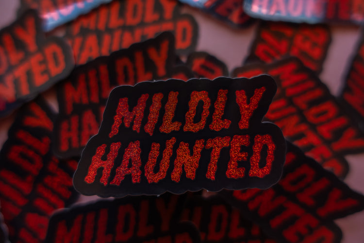 Mildly Haunted Sticker