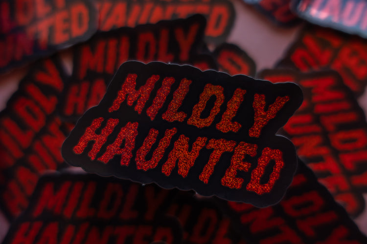 Mildly Haunted Sticker