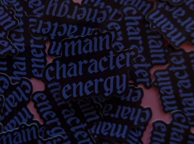 Main Character Energy Sticker