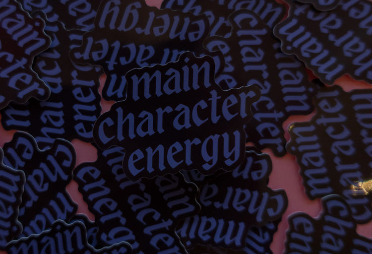 Main Character Energy Sticker