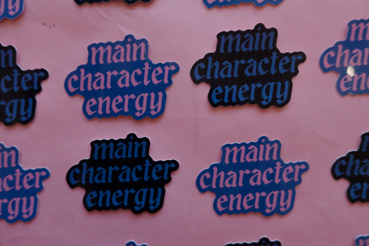 Main Character Energy Sticker