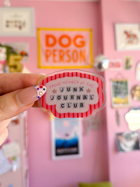 Junk Journal Club Acrylic Fridge Magnet
