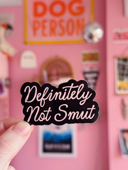 Black Definitely Not Smut Sticker