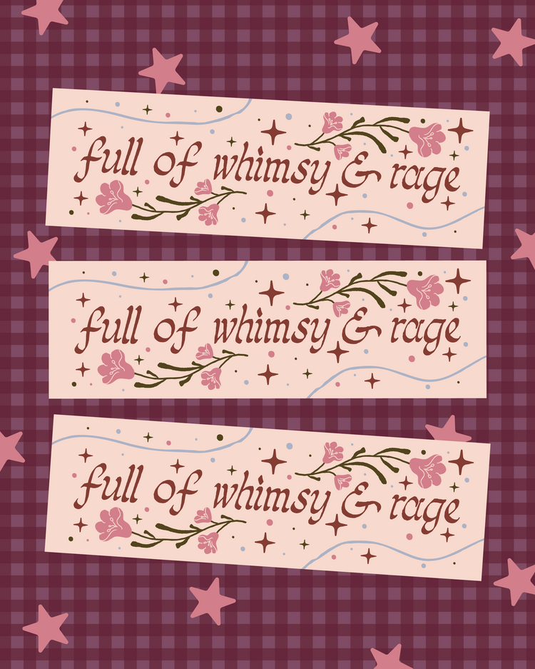 Whimsy & Rage MAGNETIC Bumper Sticker