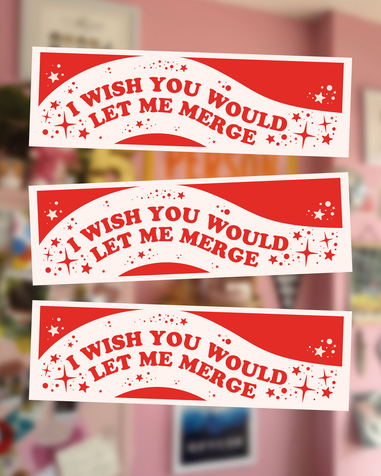 I Wish to Merge MAGNETIC Bumper Sticker