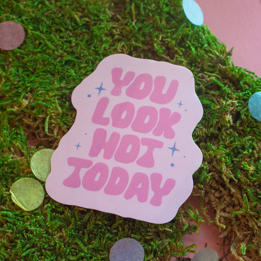 You Look Hot Today Sticker
