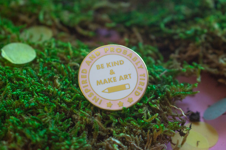 Inspired But Probably Tired Enamel Pin