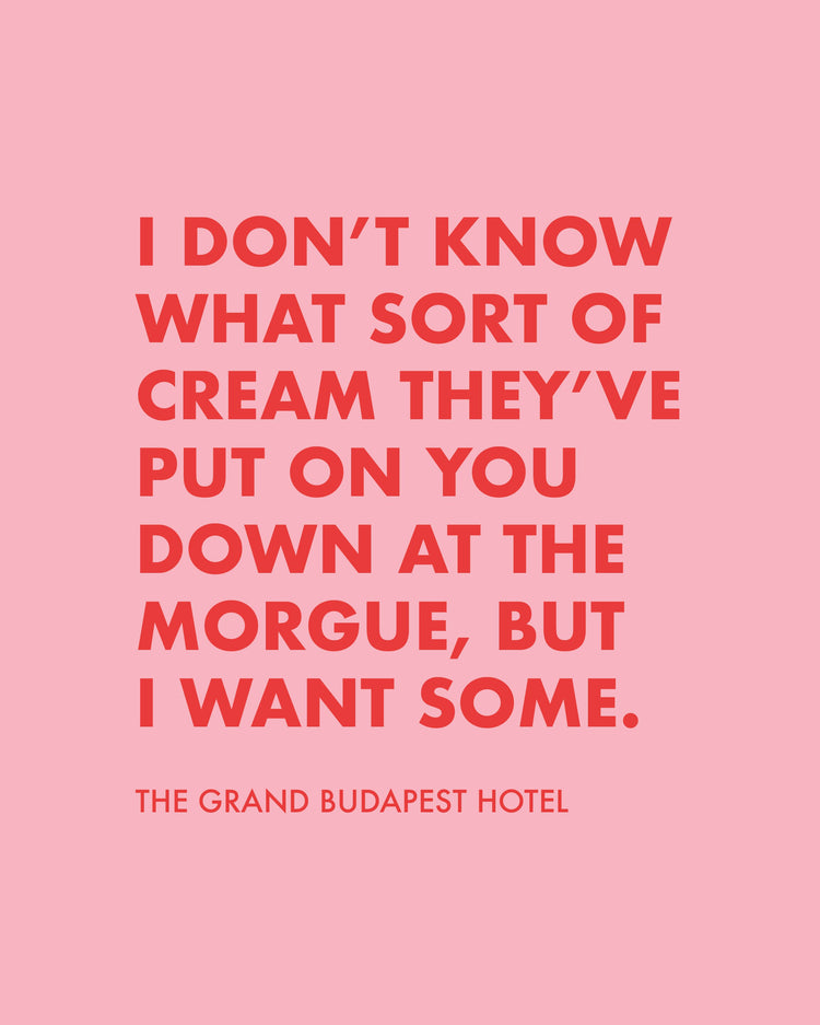 Grand Budapest Hotel Quote Print