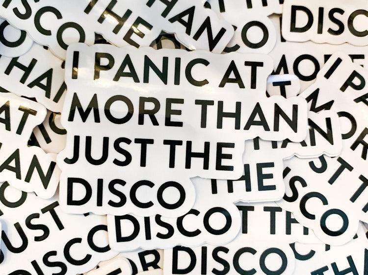 I Panic At More Than Just The Disco Sticker