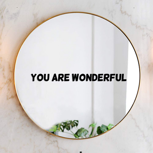 You Are Wonderful Mirror Decal (Black, White)